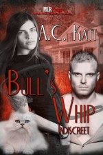 Bull's Whip - A.C. Katt