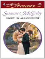 Groom by Arrangement - Susanne McCarthy