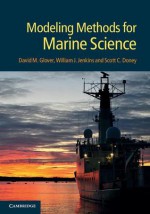 Modeling Methods for Marine Science - David M. Glover