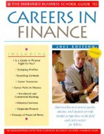 The Harvard Business School Guide to Careers in Finance 2001 - Helen Lee, Harvard Business School Press, Helen Lee, Ying Lui, Harvard University Finance Club, Ying Liu