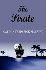 The Pirate - Frederick Marryat