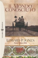 Il mondo conosciuto - Edward P. Jones, Andrea Silvestri