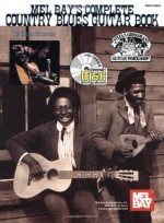 Mel Bay Complete Country Blues Guitar Book/ CD set - Stefan Grossman