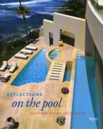 Reflections on the Pool: California Designs for Swimming - Cleo Baldon, Ib Melchior