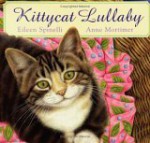 Kittycat Lullaby - Eileen Spinelli, Anne Mortimer