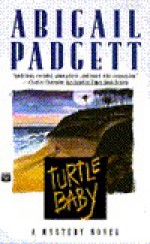 Turtle Baby - Abigail Padgett