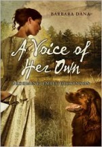 A Voice of Her Own: Becoming Emily Dickinson - Barbara Dana