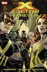 X-Factor Forever - Louise Simonson, Dan Panosian, Eric Nguyen