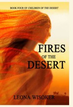 Fires of the Desert - Leona Wisoker