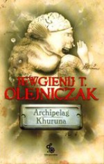 Archipelag Khuruna - Jewgienij T. Olejniczak