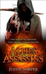 Allies and Assassins - Justin Somper