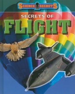 Secrets of Flight - Andrew Solway