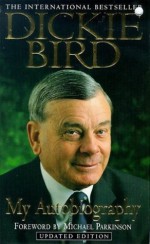 Dickie Bird Autobiography - Dickie Bird, Michael Parkinson