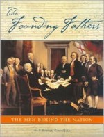 Founding Fathers: The Men Behind the Nation - John Kirk, John Stewart Bowman, John Bowman