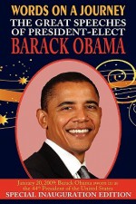 Words on a Journey: The Great Speeches of Barack Obama - Special Inauguration Edition - Barack Obama, Arc Manor