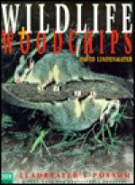 Wildlife and Woodchips - David B. Lindenmayer