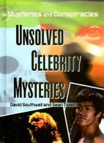 Unsolved Celebrity Mysteries - David Southwell, Sean Twist