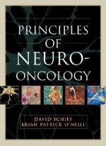 Principles of Neuro-Oncology - David Schiff