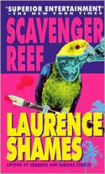 Scavenger Reef - Laurence Shames