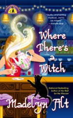 Where There's a Witch - Madelyn Alt