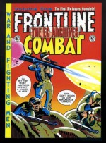 The EC Archives: Frontline Combat, Vol. 1 - Harvey Kurtzman, John Severin, Will Elder, Jack Davis, Russ Heath, Wallace Wood