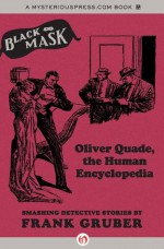 Oliver Quade, the Human Encyclopedia: Smashing Detective Stories - Frank Gruber, Kevin Burton Smith