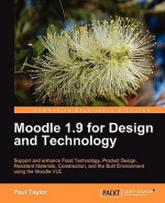 Moodle 1.9 For Design And Technology - Paul Taylor