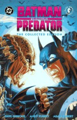 Batman versus Predator - Dave Gibbons, Adam Kubert, Andy Kubert