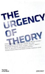 The urgency of theory - Homi K. Bhabha, Marc Ferro, Mehdi Belhaj Kacem, Antonio Pinto Ribeiro