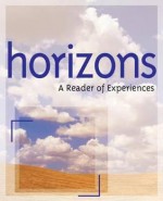 Horizons: A Reader of Experiences - HMCO, Barbara Goldsmith, Jack Waugh, Karen Linsky