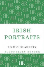 Irish Portraits: 14 Short Stories - Liam O'Flaherty