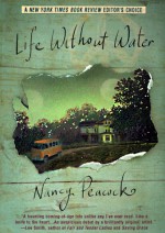 Life Without Water - Nancy Peacock