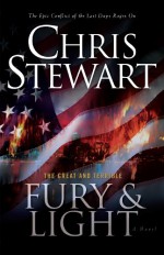 The Great and Terrible, Vol. 4: Fury and Light - Chris Stewart