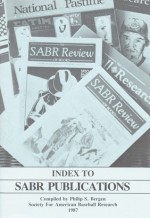 Index to SABR Publications - Society for American Baseball Research (SABR), Society for American Baseball Research (SABR)