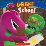 Let's Go Visit The School - Scholastic Inc., Mark S. Bernthal, Dennis Full