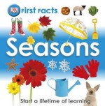 First Facts: Seasons - Marie Greenwood