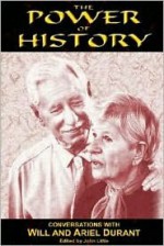 The Power of History - Will Durant, John Little