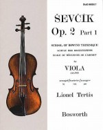 Sevcik for Viola: School of Bowing Technique, Opus 2 Part 1 - Otakar Sevcik, Lionel Tertis