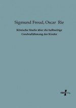 Klinische Studie Uber Die Halbseitige Cerebrallahmung Der Kinder - Sigmund Freud, Oscar Rie