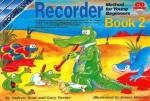 Recorder Method for Young Beginners Book 2, Vol. 2 - Andrew Scott, Gary Turner, James Stewart