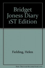 Bridget Joness Diary 1ST Edition - Helen Fielding