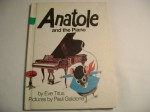 Anatole and the Piano - Eve Titus