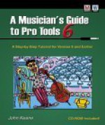 A Musician's Guide to Pro Tools 6 - John Keane