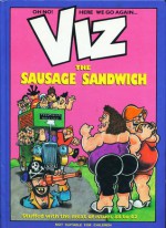 VIZ Comic - The Sausage Sandwich - Chris Donald