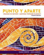 Manual Que Acompana Punto y Aparte: Spanish In Review, Moving Toward Fluency - Sharon W. Foerster, Anne Lambright