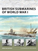 British Submarines of World War I - Innes Mccartney