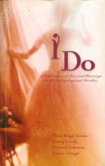 I Do: A Romantic Collection of Inspirational Novellas - Veda Boyd Jones, Sally Laity, Yvonne Lehman