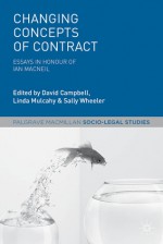 Changing Concepts of Contract: Essays in Honour of Ian Macneil - David Campbell, Linda Mulcahy, Sally Wheeler