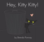 Hey, Kitty Kitty! - Brenda Ponnay