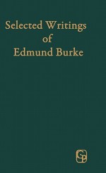 Selected Writings - Edmund Burke